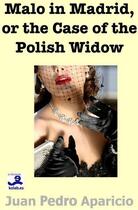 Couverture du livre « Malo in Madrid or the case of the polish widow » de Juan Pedro Aparicio aux éditions E-diciones Kolab