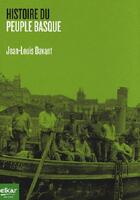Couverture du livre « Histoire du peuple basque » de Jean-Louis Davant aux éditions Elkar