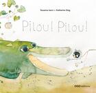 Couverture du livre « Pilou ! Pilou ! » de Katharina Sieg et Susana Isern aux éditions Oqo