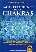 Couverture du livre « Faites l'expérience de vos chakras » de Johannes Walter aux éditions Macro Editions