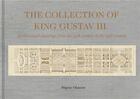 Couverture du livre « The collection of king gustav iii architectural drawing from the 17th century to the 19th century /a » de Magnus Olausson aux éditions Thames & Hudson