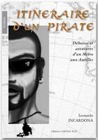 Couverture du livre « Itinéraire d'un pirate » de Leonardo Incardona aux éditions Editions Grand Sud