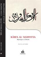 Couverture du livre « Rabi'a al-Adawiyya, mystique au féminin » de Asma Lamrabet aux éditions Albouraq