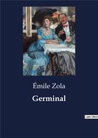 Couverture du livre « Germinal » de Émile Zola aux éditions Culturea