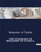 Couverture du livre « THE ITINERARY OF BENJAMIN OF TUDELA » de Benjamin Of Tudela aux éditions Culturea