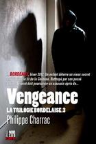 Couverture du livre « Vengeance » de Philippe Charrac aux éditions Cairn