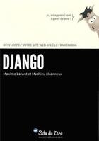Couverture du livre « Développez votre site web avec le framework Django » de Maxime Lorant et Mathieu Xhonneux aux éditions Openclassrooms