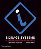 Couverture du livre « Signage systems & information graphics (paperback) » de Uebele Andreas aux éditions Thames & Hudson