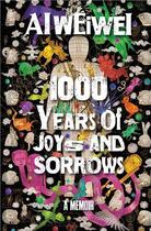 Couverture du livre « Ai weiwei 1000 years of joys and sorrows (paperback) /anglais » de Wei Wei Ai aux éditions Random House Us
