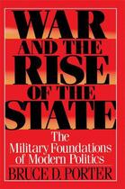 Couverture du livre « War and the Rise of the State » de Porter Bruce D aux éditions Free Press