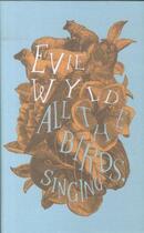 Couverture du livre « All the Birds, Singing » de Evie Wyld aux éditions Random House Digital