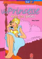 Couverture du livre « Journal d'une princesse t.4 ; une princesse dans son palais » de Meg Cabot aux éditions Le Livre De Poche Jeunesse
