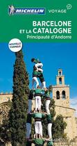 Couverture du livre « Le guide vert ; Barcelone et la Catalogne ; Principauté d'Andorre » de Collectif Michelin aux éditions Michelin