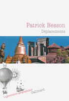 Couverture du livre « Déplacements » de Patrick Besson aux éditions Gallimard