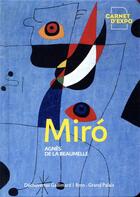 Couverture du livre « Miró » de Agnes De La Beaumelle aux éditions Gallimard