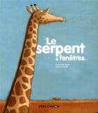 Couverture du livre « Le serpent à fenêtres » de Herve Le Goff et Francoise Bobe aux éditions Pere Castor