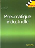 Couverture du livre « Pneumatique industrielle » de Bleux aux éditions Nathan