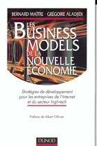 Couverture du livre « Business Models De La Nouvelle Economie » de Aladjidi aux éditions Dunod