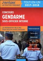 Couverture du livre « Je prépare ; le concours gendarme sous-officier interne ; tout-en-un (édition 2017/2018) » de  aux éditions Dunod