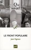 Couverture du livre « Le front populaire » de Jean Vigreux aux éditions Que Sais-je ?