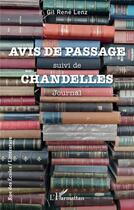 Couverture du livre « Avis de passage : chandelles » de Gil Rene Lenz aux éditions L'harmattan