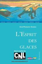 Couverture du livre « L'esprit des glaces » de Jean-Francois Chabas aux éditions Casterman Jeunesse