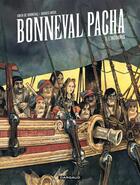 Couverture du livre « Bonneval pacha Tome 1 ; l'insoumis » de Hugues Micol et Gwen De Bonneval aux éditions Dargaud