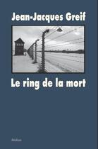 Couverture du livre « Le ring de la mort (poche) (cf ne) » de Jean-Jacques Greif aux éditions Ecole Des Loisirs