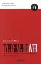 Couverture du livre « Typographie web » de Jason Santa Maria aux éditions Eyrolles