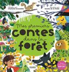 Couverture du livre « Mes premiers contes dans la foret » de Grossetete aux éditions Fleurus