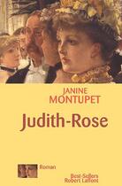 Couverture du livre « Judith-Rose » de Janine Montupet aux éditions Robert Laffont