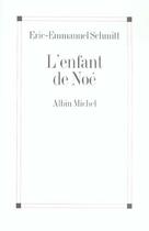 Couverture du livre « L'Enfant de Noé » de Schmitt E-E. aux éditions Albin Michel