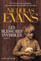Couverture du livre « Les blessures invisibles » de Nicholas Evans aux éditions Albin Michel