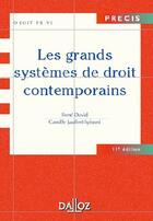 Couverture du livre « Les grands systèmes de droit contemporains (11e edition) » de Rene David et Camille Jauffret-Spinosi aux éditions Dalloz