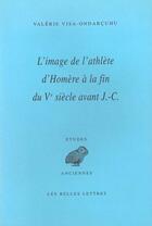 Couverture du livre « L' Image de l'Athlète » de Valerie Visa aux éditions Belles Lettres