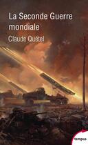 Couverture du livre « La Seconde Guerre mondiale » de Claude Quetel aux éditions Tempus/perrin