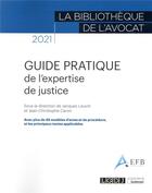 Couverture du livre « Guide pratique de l'expertise de justice (édition 2021) » de Jean-Christophe Caron et Collectif et Jacques Lauvin aux éditions Lgdj