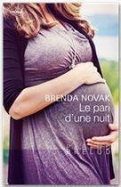 Couverture du livre « Le pari d'une nuit » de Brenda Novak aux éditions Harlequin