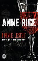 Couverture du livre « Chroniques des vampires Tome 11 : prince Lestat » de Anne Rice aux éditions J'ai Lu