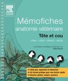 Couverture du livre « Anatomie vétérinaire ; tête et cou ; mémofiches » de J Saunders et C Scott aux éditions Elsevier-masson