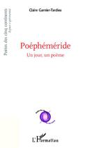 Couverture du livre « Poéphéméride ; un jour, un poème » de Claire Garbier-Tardieu aux éditions Editions L'harmattan