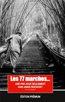 Couverture du livre « Les 77 marches, une par jour seulement, mais sans jamais renoncer ! : Couverture rigide prémium. » de Luc Pouget aux éditions Books On Demand