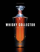 Couverture du livre « Whisky collector » de Patrick Mahe aux éditions Grund