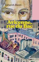 Couverture du livre « Avicenne, rue du Bac » de Tahereh Barei aux éditions L'harmattan