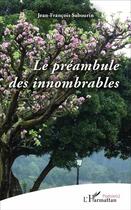 Couverture du livre « Le préambule des innombrables » de Jean-Francois Sabourin aux éditions L'harmattan