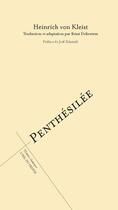 Couverture du livre « Penthésilée » de Heinrich Von Kleist et Remi Delieutraz aux éditions L'oeil Du Prince