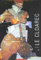 Couverture du livre « Gérard le Cloarec ; monographie » de  aux éditions Art Inprogress