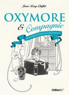 Couverture du livre « Oxymore & compagnie ; dictionnaire inattendu de la langue française » de Jean-Loup Chiflet aux éditions Chiflet