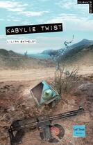 Couverture du livre « Kabylie twist » de Lilian Bathelot aux éditions Gulf Stream