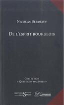 Couverture du livre « De l'esprit bourgeois » de Nicolas Berdiaev aux éditions L'inventaire